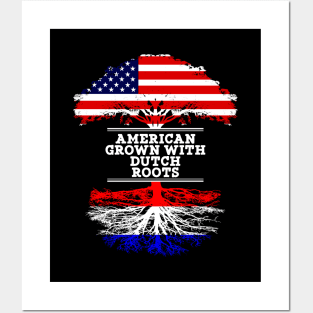 American Grown With Dutch Roots - Gift for Dutch From Netherlands Posters and Art